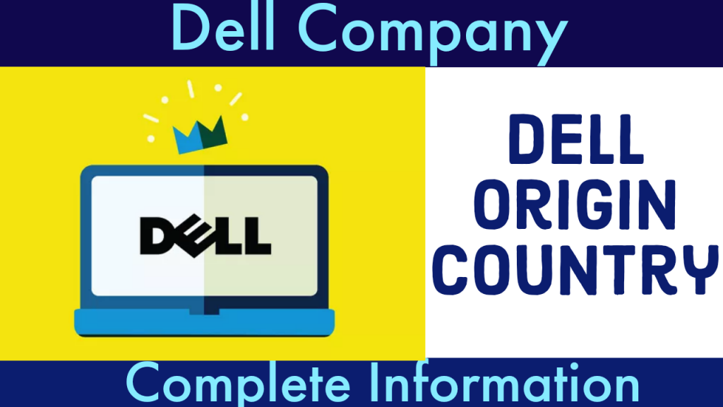 Dell Origin Country